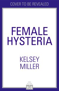 Book Cover for Female Hysteria by Kelsey Miller
