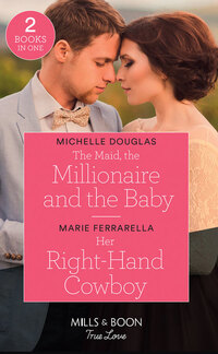 Book Cover for The Maid, the Millionaire and the Baby by Michelle Douglas, Marie Ferrarella