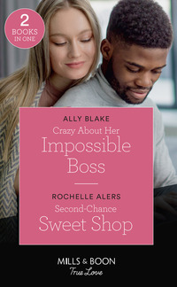 Book Cover for Crazy About Her Impossible Boss by Ally Blake, Rochelle Alers