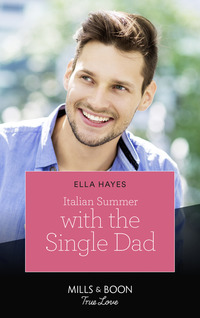 Book Cover for Italian Summer With the Single Dad by Ella Hayes