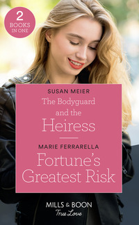 Book Cover for The Bodyguard and the Heiress by Susan Meier, Marie Ferrarella