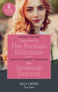 Book Cover for Captivated by Her Parisian Billionaire by Andrea Bolter, Nancy Robards Thompson