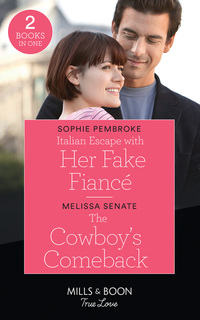 Book Cover for Italian Escape With Her Fake Fiancé by Sophie Pembroke, Melissa Senate