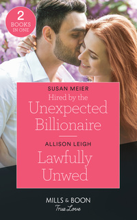 Book Cover for Hired by the Unexpected Billionaire by Susan Meier, Allison Leigh