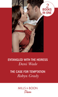 Book Cover for Entangled With the Heiress by Dani Wade, Robyn Grady