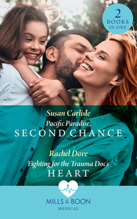 Book Cover for Pacific Paradise, Second Chance by Susan Carlisle, Rachel Dove