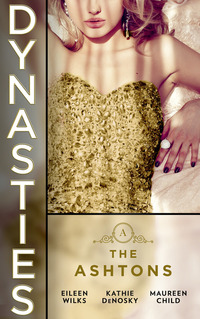 Book Cover for Dynasties by Eileen Wilks, Kathie DeNosky, Maureen Child