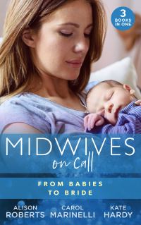 Book Cover for Midwives on Call by Alison Roberts, Carol Marinelli, Kate Hardy