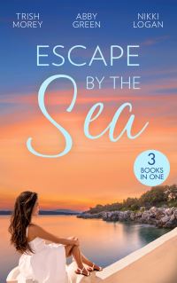Book Cover for Escape by the Sea by Trish Morey, Abby Green, Nikki Logan