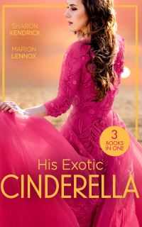 Book Cover for His Exotic Cinderella by Sharon Kendrick, Marion Lennox
