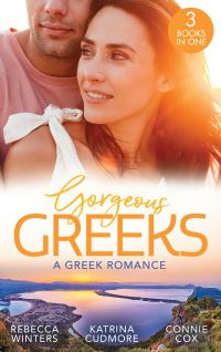 Book Cover for Gorgeous Greeks by Rebecca Winters, Katrina Cudmore, Connie Cox