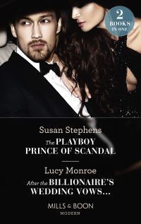 Book Cover for The Playboy Prince of Scandal by Susan Stephens, Lucy Monroe