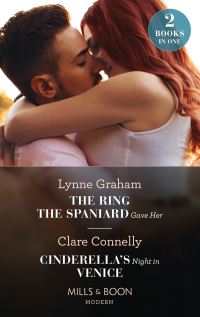 Book Cover for The Ring the Spaniard Gave Her by Lynne Graham, Clare Connelly