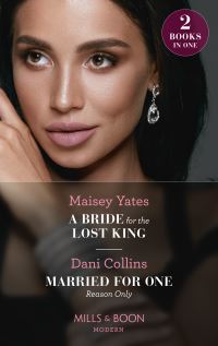 Book Cover for A Bride for the Lost King by Maisey Yates, Dani Collins