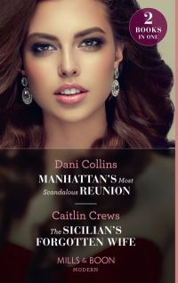 Book Cover for Manhattan's Most Scandalous Reunion by Dani Collins, Caitlin Crews