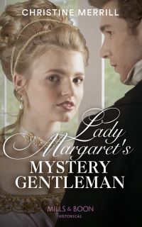 Book Cover for Lady Margaret's Mystery Gentleman by Christine Merrill