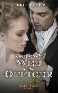Book Cover for Unexpectedly Wed to the Officer by Jenni Fletcher