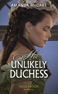 Book Cover for His Unlikely Duchess by Amanda McCabe