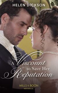 Book Cover for A Viscount to Save Her Reputation by Helen Dickson