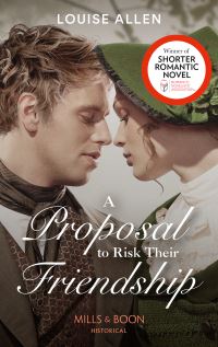 Book Cover for A Proposal to Risk Their Friendship by Louise Allen