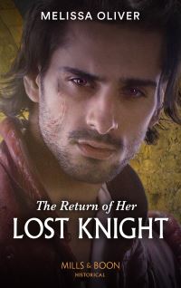 Book Cover for The Return of Her Lost Knight by Melissa Oliver