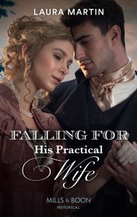 Book Cover for Falling for His Practical Wife by Laura Martin