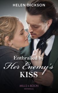 Book Cover for Enthralled by Her Enemy's Kiss by Helen Dickson