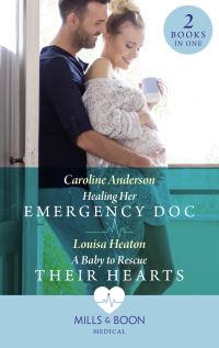 Book Cover for Healing Her Emergency Doc by Caroline Anderson, Louisa Heaton