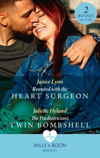 Book Cover for Reunited With the Heart Surgeon by Janice Lynn, Juliette Hyland