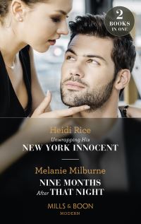 Book Cover for Unwrapping His New York Innocent by Heidi Rice, Melanie Milburne