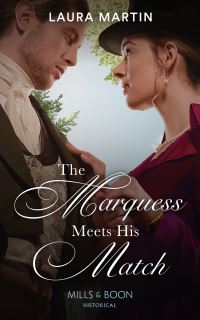 Book Cover for The Marquess Meets His Match by Laura Martin