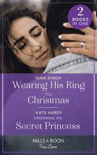 Book Cover for Wearing His Ring Till Christmas by Nina Singh, Kate Hardy