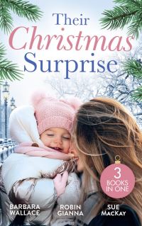 Book Cover for Their Christmas Surprise by Barbara Wallace, Robin Gianna, Sue MacKay