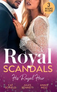 Book Cover for Royal Scandals by Cat Schield, Jules Bennett, Annie West