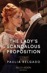 Book Cover for The Lady's Scandalous Proposition by Paulia Belgado