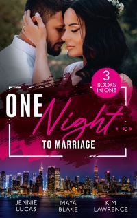 Book Cover for One Night...to Marriage by Jennie Lucas, Maya Blake, Kim Lawrence