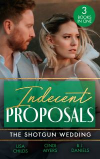 Book Cover for Indecent Proposals by Lisa Childs, Cindi Myers, B J Daniels