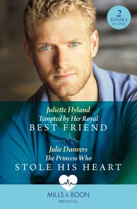 Book Cover for Tempted by Her Royal Best Friend by Juliette Hyland, Julie Danvers