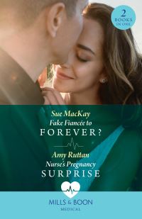 Book Cover for Fake Fiancée to Forever? by Sue MacKay, Amy Ruttan