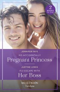 Book Cover for His Accidentally Pregnant Princess by Jennifer Faye, Justine Lewis