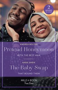 Book Cover for Pretend Honeymoon With the Best Man by Andrea Bolter, Hana Sheik