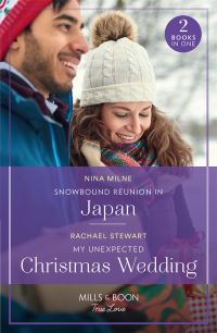 Book Cover for Snowbound Reunion in Japan by Nina Milne, Rachael Stewart