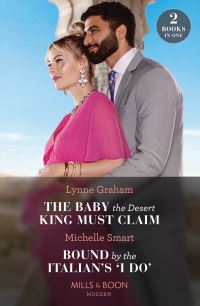 Book Cover for The Baby the Desert King Must Claim by Lynne Graham, Michelle Smart