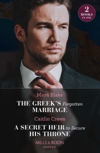 Book Cover for The Greek's Forgotten Marriage by Maya Blake, Caitlin Crews