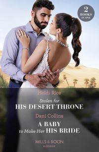 Book Cover for Stolen for His Desert Throne by Heidi Rice, Dani Collins