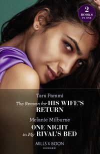 Book Cover for The Reason for His Wife's Return by Tara Pammi, Melanie Milburne