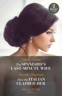Book Cover for The Spaniard's Last-Minute Wife by Caitlin Crews, Jennifer Hayward
