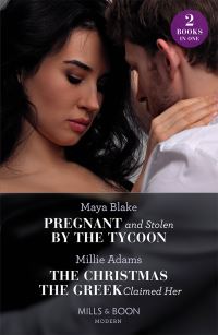 Book Cover for Pregnant and Stolen by the Tycoon by Maya Blake, Millie Adams