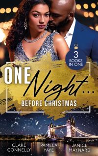 Book Cover for One Night... Before Christmas by Clare Connelly, Pamela Yaye, Janice Maynard
