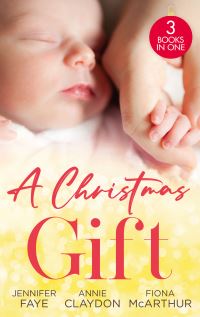 Book Cover for A Christmas Gift by Jennifer Faye, Annie Claydon, Fiona McArthur